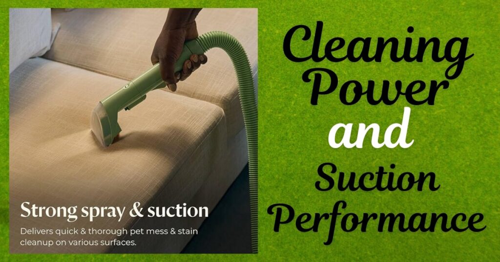 Cleaning Power and Suction Performance of Bissell Little Green Carpet Cleaner